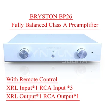 BRYSTON BP26 Полностью Сбалансированный Предусилитель класса А, 3 Входа, Предусилитель звука Hifi с Дистанционным управлением