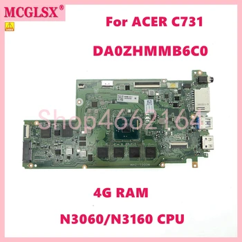 DA0ZHMMB6C0 N3060/N3160 Процессор 4G RAM Материнская плата для ноутбука ACER Chromebook Для Материнской платы ноутбука Acer C731 Бесплатная Доставка Используется