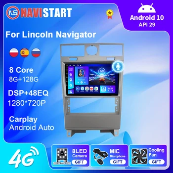 Автомобильный Мультимедийный плеер NAVISTART Android 10 для Lincoln Navigator 2005-2006 Автомобильный радиоприемник 4G WIFI CarPlay GPS Навигация DVD-плеер