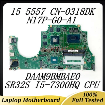 Для DELL 5577 CN-0318DK 0318DK 318DK Материнская плата ноутбука с процессором SR32S I5-7300HQ GTX1050 DAAM9BMBAD0 100% Работает Хорошо