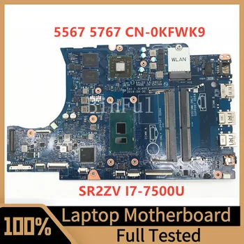 Материнская плата CN-0KFWK9 0KFWK9 KFWK9 Для Dell 5567 5767 Материнская плата ноутбука с процессором SR2ZV I7-7500U DDR4 100% Полностью Протестирована, работает хорошо